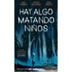 thumbnail image 1 of HAY ALGO MATANDO NIÑOS Nº 01 Planeta Cómic 9788413416441, 1 of 2