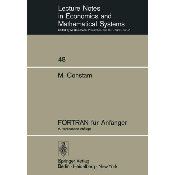 Lecture Notes in Economic and Mathematic FORTRAN Für Anfänger, Book 48, (Paperback)