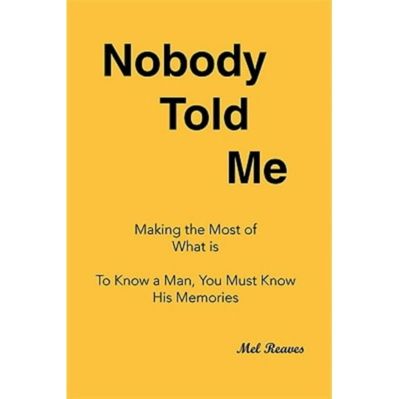 Nobody Told Me (Paperback)