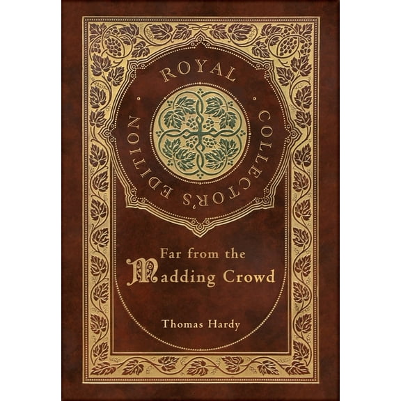 Far from the Madding Crowd (Royal Collector's Edition) (Case Laminate Hardcover with Jacket), (Hardcover)
