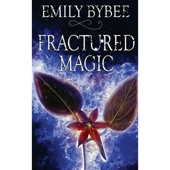 Unstable Magic: Fractured Magic (Paperback)