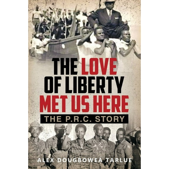 The Love of Liberty Met Us Here: The P. R. C. Story, (Paperback)