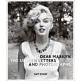 thumbnail image 1 of Pre-Owned Dear Marilyn: The Unseen Letters and Photographs, (Hardcover), 1 of 1