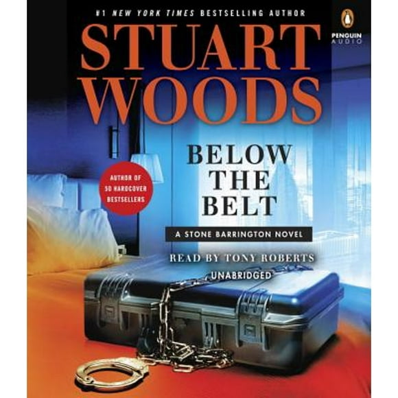 Pre-Owned Below the Belt (Audiobook 9781524756963) by Stuart Woods, Tony Roberts