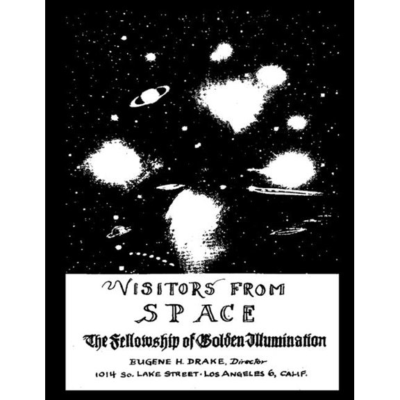 Visitors from Space: The Fellowship of Golden Illumination, (Paperback)
