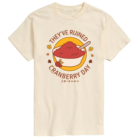 Friends - They've Ruined Cranberry Day - Men's Short Sleeve Graphic T-Shirt