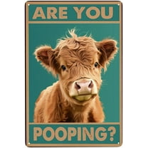 Highland Cow Funny Bathroom Sign - Farmhouse Western Decor - 'Are You Pooping' Metal Sign - 8 x 12 inches