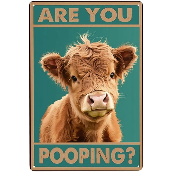 Highland Cow Funny Bathroom Sign - Farmhouse Western Decor - 'Are You Pooping' Metal Sign - 8 x 12 inches