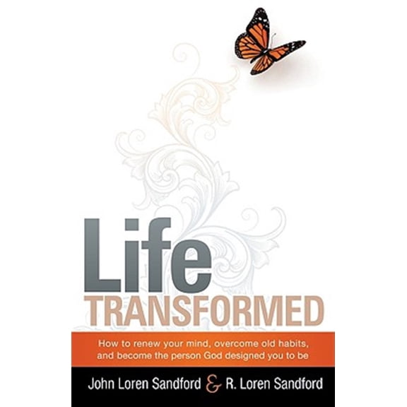 Pre-Owned Life Transformed : How to Renew your Mind, Overcome Old Habits, and Become the Person God Designed You to Be (Paperback)