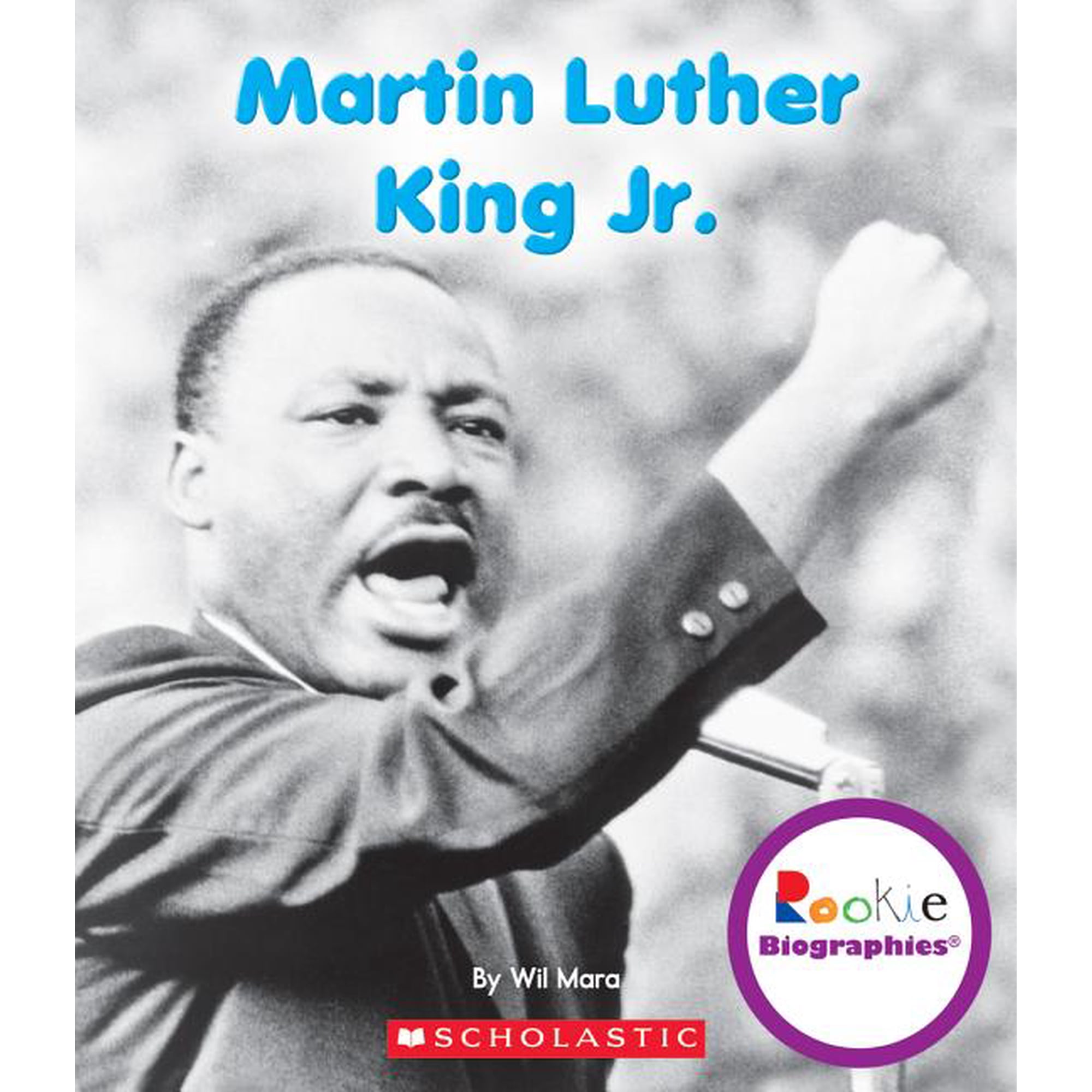 Martin Luther King Jr. (Rookie Biographies)
