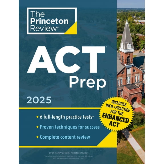College Test Preparation Princeton Review ACT Prep, 2025: 6 Practice Tests   Content Review, Plus Info & Practice for the New Enhanced ACT, (Paperback)