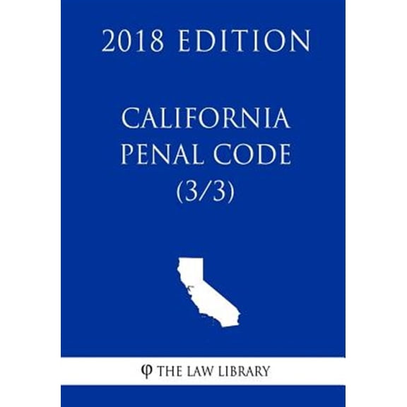 Pre-Owned California Penal Code (3/3) (2018 Edition) (Paperback)