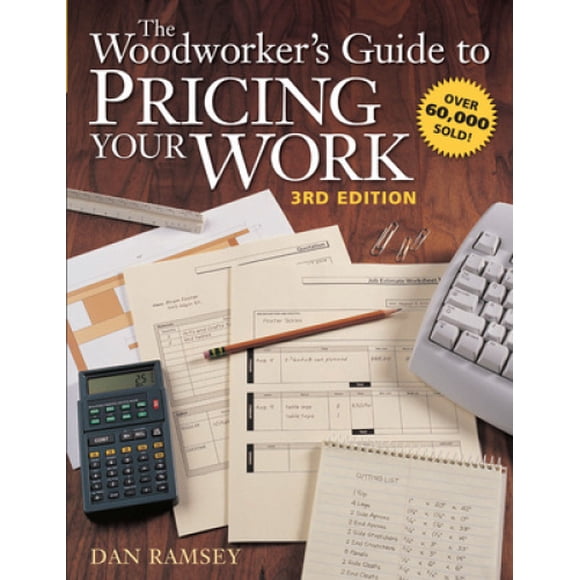 The Woodworker's Guide to Pricing Your Work