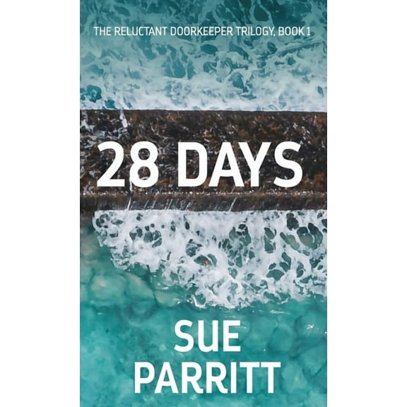 The Reluctant Doorkeeper Trilogy: 28 Days (Hardcover)