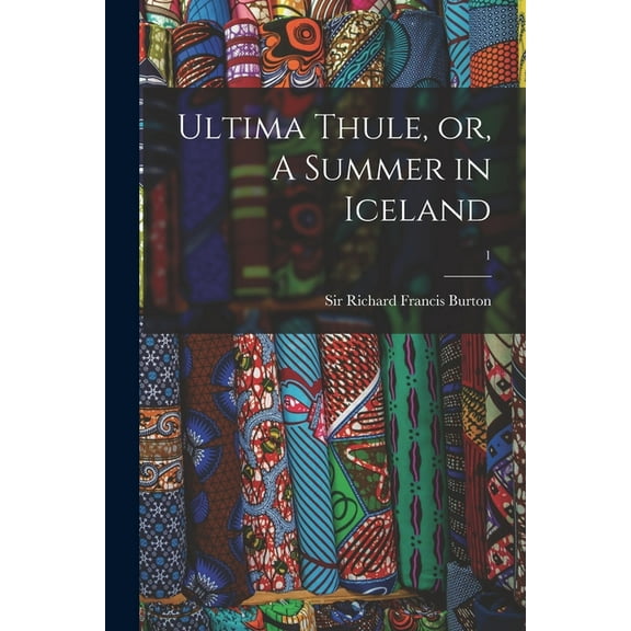 Ultima Thule, or, A Summer in Iceland; 1