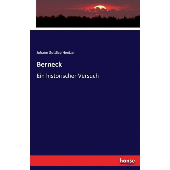 Berneck: Ein historischer Versuch, (Paperback)