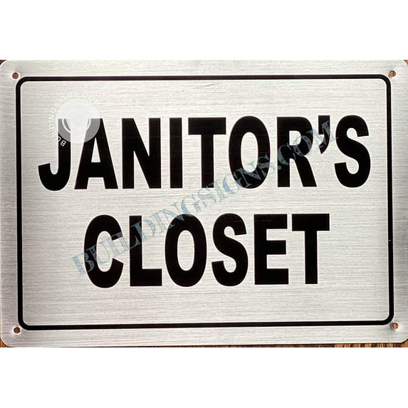 JANITOR'S Closet Sign (Silver- Brush Aluminium, 7X10,Rust Free-Aluminium)- Napoli Argento LINE (ref-2201)