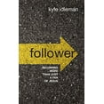 thumbnail image 2 of Follower: Becoming More Than Just a Fan of Jesus, (Hardcover), 2 of 3