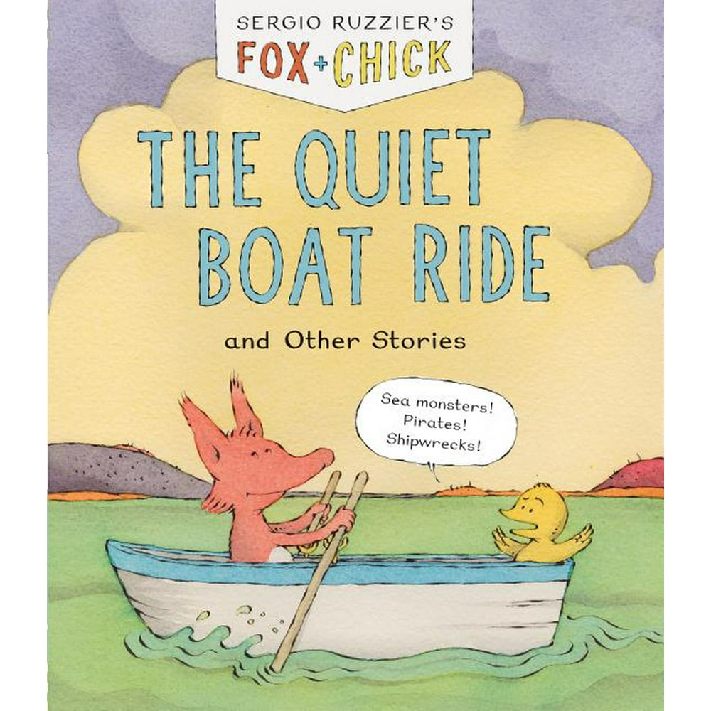 Fox & Chick Fox & Chick The Quiet Boat Ride and Other Stories (Early