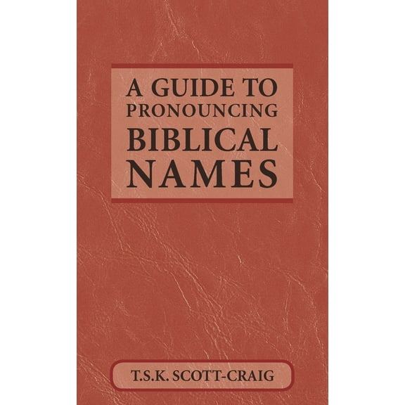 Pre-Owned A Guide to Pronouncing Biblical Names (Paperback) 081921292X 9780819212924