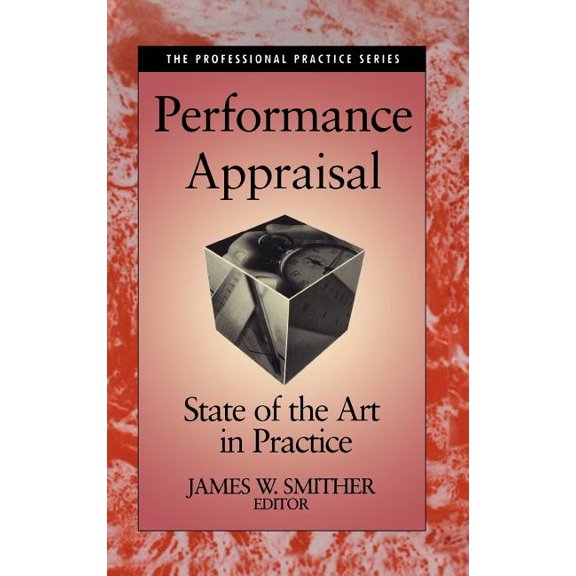 Jossey-Bass Business & Management Performance Appraisal: State of the Art in Practice, (Hardcover)