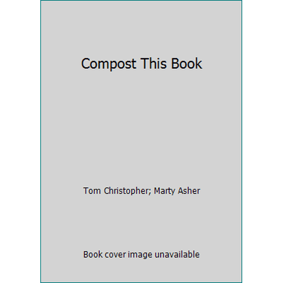 Pre-Owned Compost This Book (Paperback) 087156596X 9780871565969