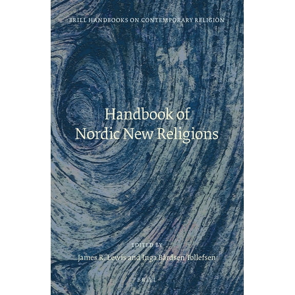 Brill Handbooks on Contemporary Religion Handbook of Nordic New Religions, Book 11, (Hardcover)