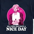 thumbnail image 3 of Golden Girls - Dorothy Will Not Have Nice Day - Men's Short Sleeve Graphic T-Shirt, 3 of 5