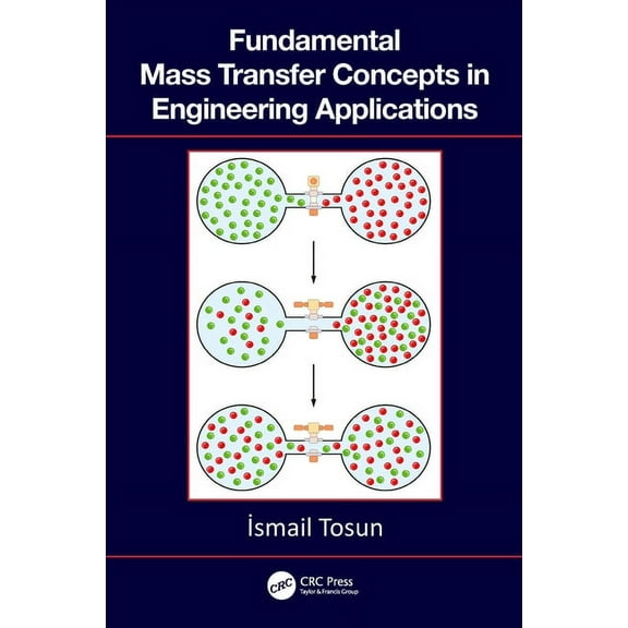 Fundamental Mass Transfer Concepts in Engineering Applications, (Hardcover)