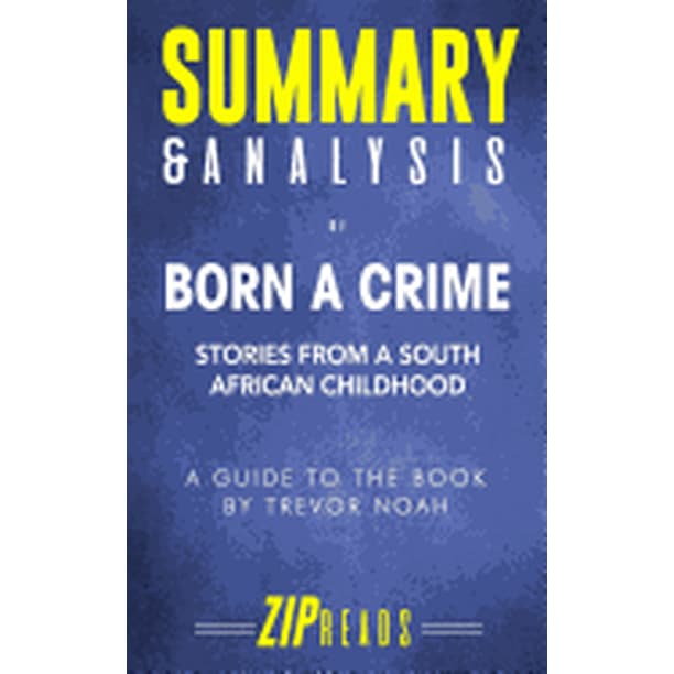 Born A Crime Literary Analysis