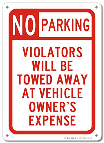 Private Property No Parking Violators Towed 8x12 Alum Sign Made in USA Red/Wht 