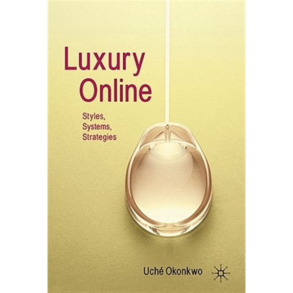 Pre-Owned Luxury Online: Styles, Systems, Strategies Hardcover