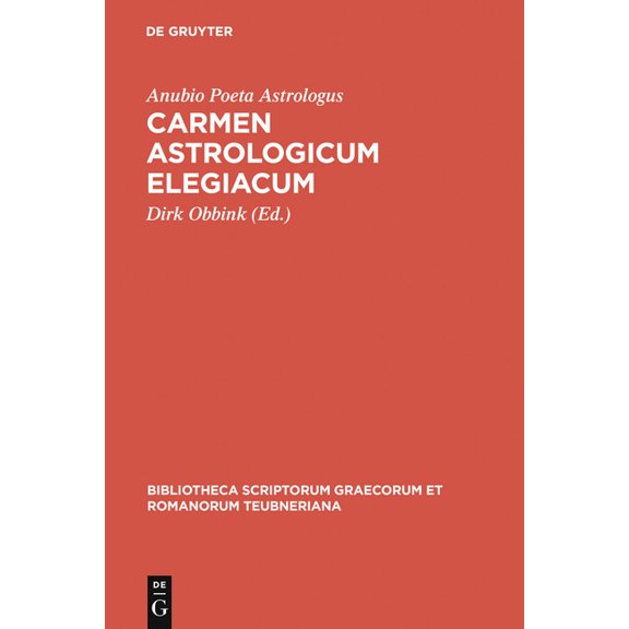 Bibliotheca Scriptorum Graecorum Et Roma Carmen Astrologicum Elegiacum, Book 1228, (Hardcover)