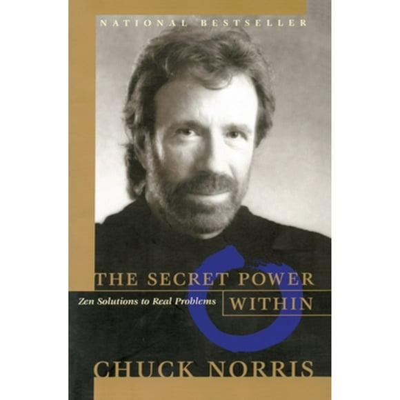 Pre-Owned The Secret Power Within: Zen Solutions to Real Problems (Paperback 9780553069082) by Chuck Norris