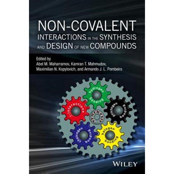 Pre-Owned Non-Covalent Interactions in the Synthesis and Design of New Compounds (Hardcover)
