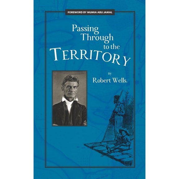Passing Through to the Territory (Paperback) by Robert Wells