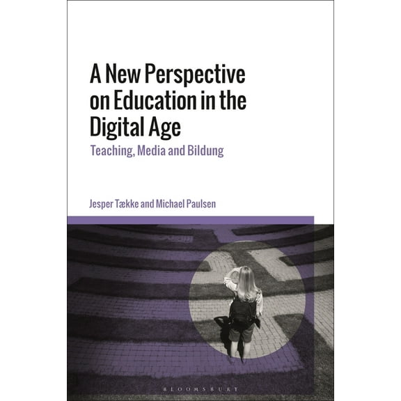 A New Perspective on Education in the Digital Age (Hardcover)