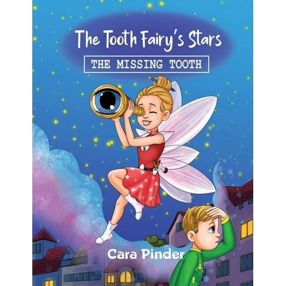 The Tooth Fairy's Stars: The Missing Tooth, (Paperback)