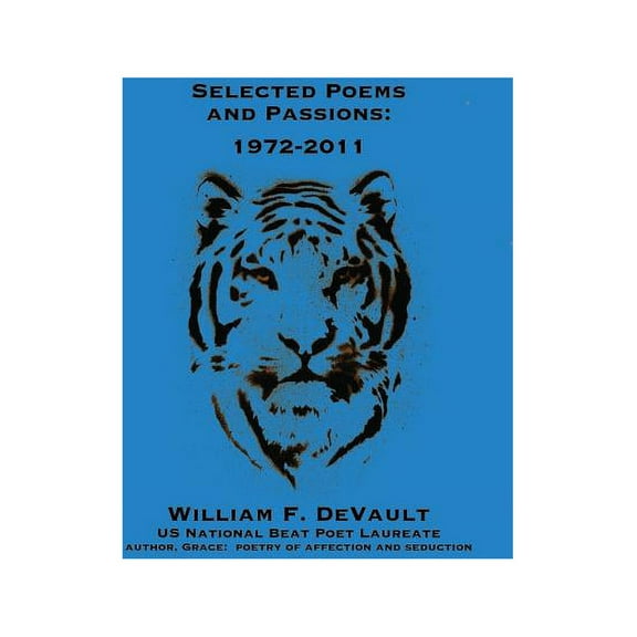 Selected Poems and Passions: 1972-2011, (Paperback)