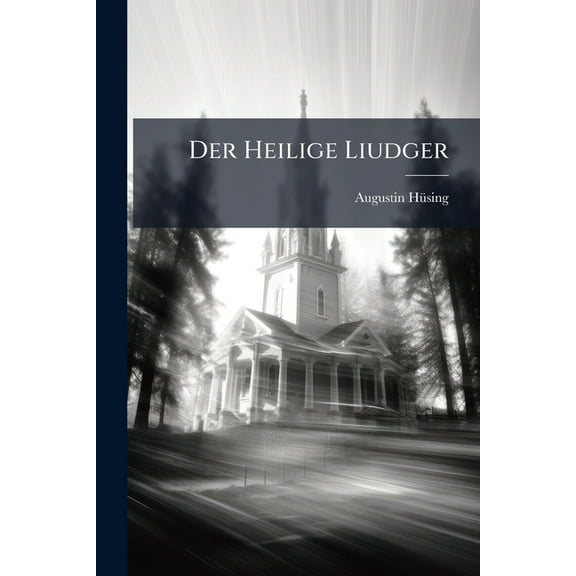 Der Heilige Liudger, (Paperback)