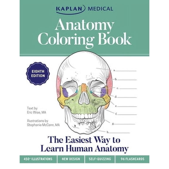 Kaplan Test Prep: Anatomy Coloring Book with 450 Realistic Medical Illustrations with Quizzes for Each 96 Perforated Flashcards of Muscle Origin, Insertion, Action, and Innervation (Paperback)