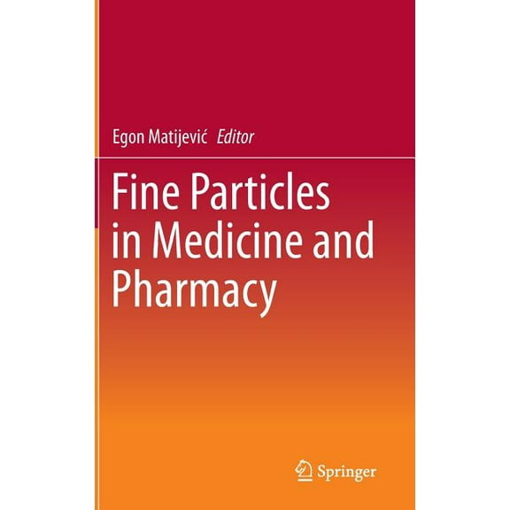 Fine Particles in Medicine and Pharmacy, (Hardcover)