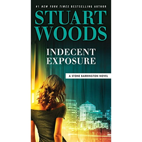 Indecent Exposure A Stone Barrington Novel , Pre-Owned Paperback 0735217122 9780735217126 Stuart Woods