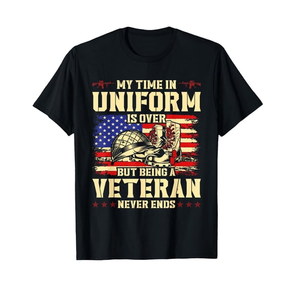My Time in Uniform is Over But Being A Veteran Never Ends T-Shirt