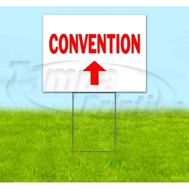Convention Left (18" x 24") Yard Sign, Includes Metal Step Stake