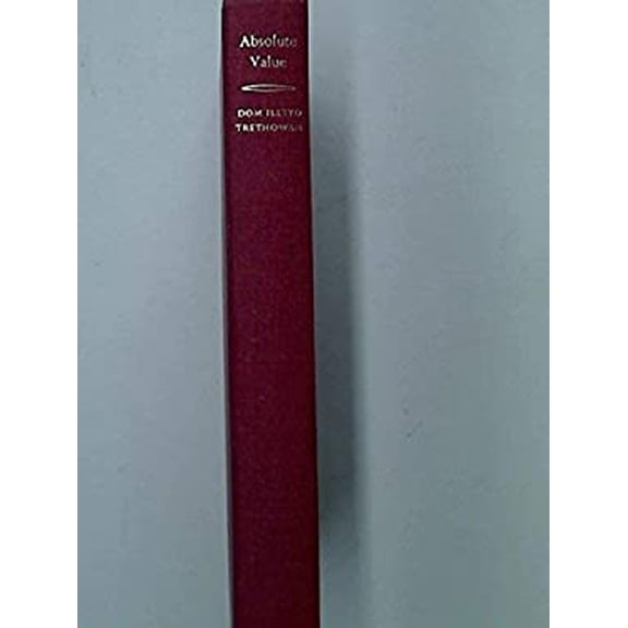 Pre-Owned Absolute Value : A Study in Christian Theism (Hardcover) 9780391000254