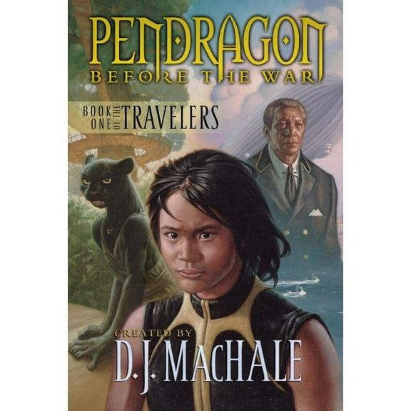 Pendragon: Before the War: Book One of the Travelers (Series #1) (Paperback)