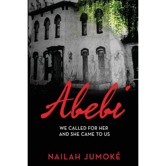 Abebi: We Called for Her and She Came to Us, (Paperback)