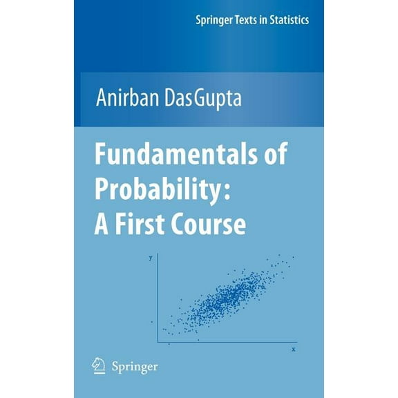 Springer Texts in Statistics Fundamentals of Probability: A First Course, (Hardcover)