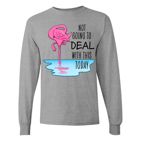 Inktastic Not Going to Deal with This Today Sleeping Flamingo Long Sleeve T-Shirt